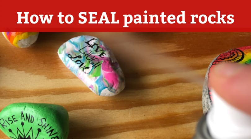 How to seal painted rocks so they stay beautiful