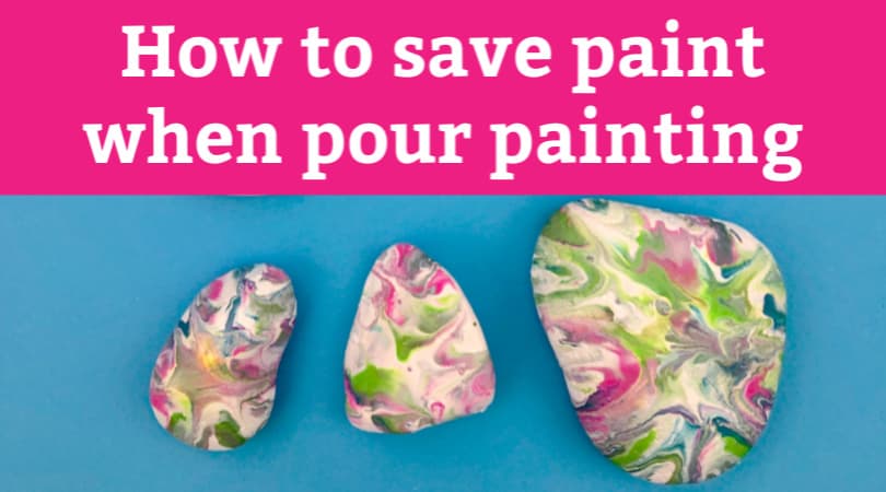 How to save paint when pour painting on rocks